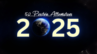 Positive Affirmations for 2025